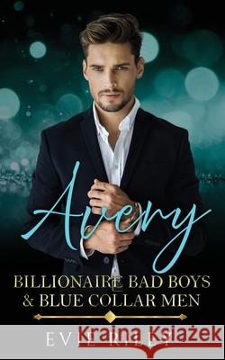 Avery Evie Riley 9781773577661 Naughty Nights Press LLC