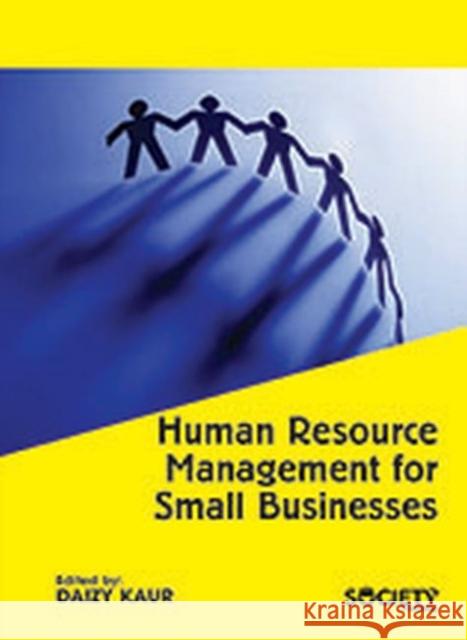 Human Resource Management for Small Businesses Daizy Kaur   9781773610221 Arcler Education Inc