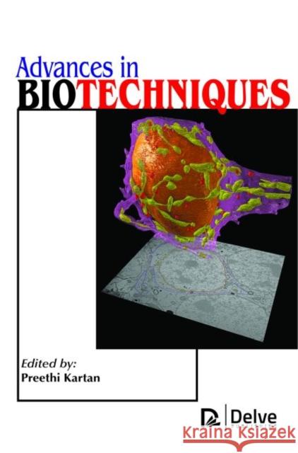Advances in Biotechniques Preethi Kartan   9781773611075