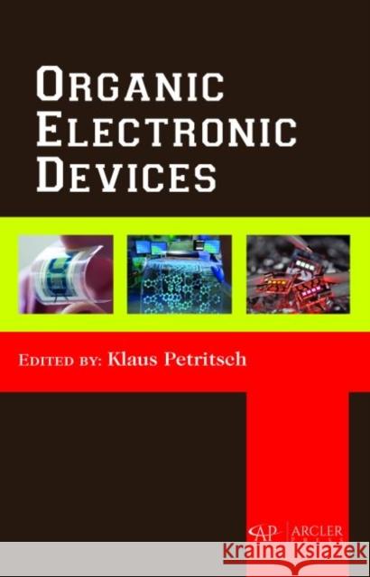 Organic Electronic Devices Klaus Petritsch   9781773611655 Arcler Education Inc