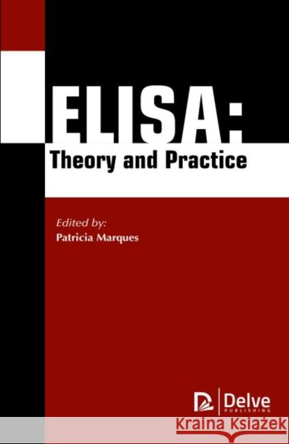 Elisa: Theory and Practice Patricia Marques   9781773611761