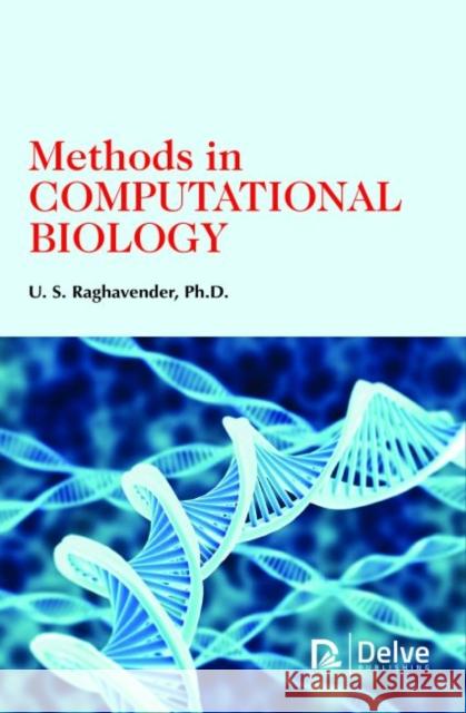 Methods in Computational Biology U.S. Raghavender   9781773612416