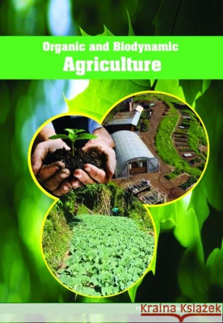 Organic and Biodynamic Agriculture Hatem Mohamed Hussein   9781773612898