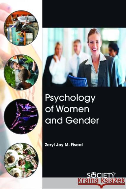 Psychology of Women and Gender Zeryl Joy M. Fiscal   9781773612959 Arcler Education Inc