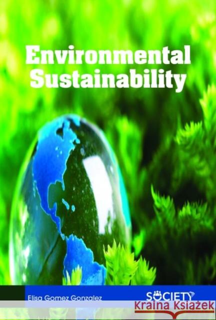 Environmental Sustainability Elisa Gomez Gonzalez   9781773613208