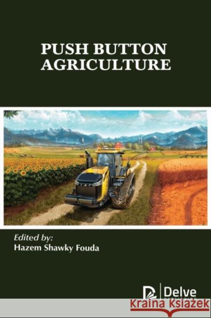 Push Button Agriculture Hazem Shawky Fouda 9781773613642