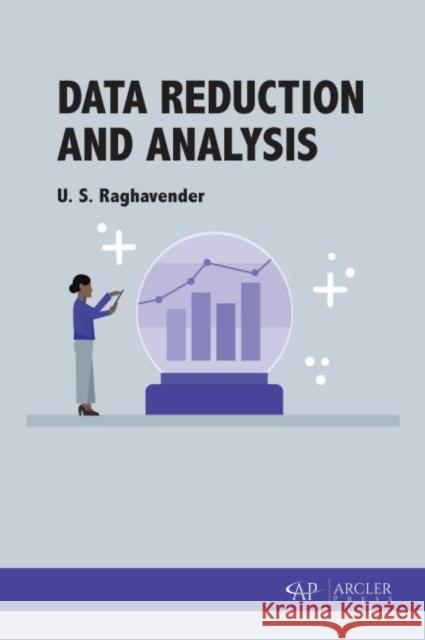 Data Reduction and Analysis U. S. Raghavender 9781773613703