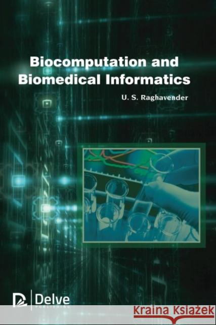 Biocomputation and Biomedical Informatics U. S. Raghavender 9781773613949