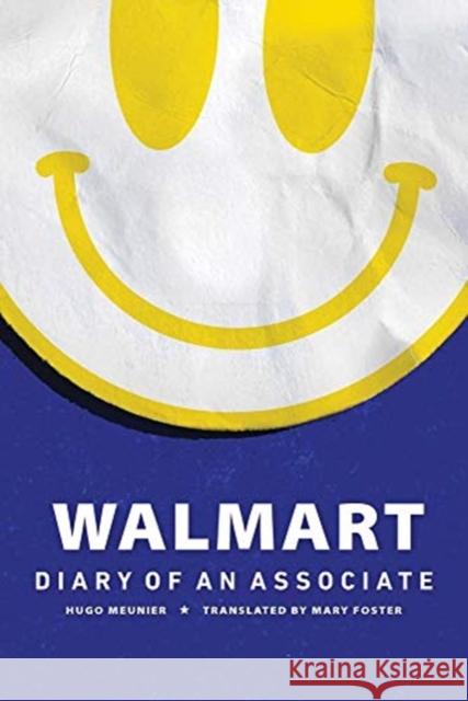 Walmart: Diary of an Associate Hugo Meunier 9781773631325 Fernwood Publishing