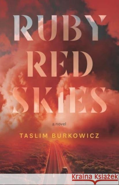 Ruby Red Skies Taslim Burkowicz 9781773635606 Fernwood Publishing Co Ltd