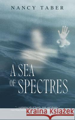 A Sea of Spectres Nancy Taber 9781773661575