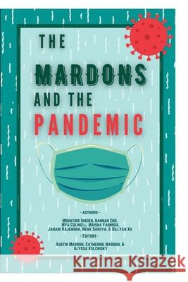 The Mardons and the Pandemic Austin Mardon, Catherine Mardon, Alyssa Kulchisky 9781773691916 Golden Meteorite Press