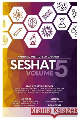 Seshat Volume 5 Aleefa Devji Patricia D'Souza Rosalind Fleischer-Brown 9781773692241