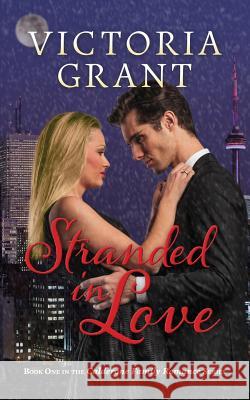 Stranded in Love Victoria Grant 9781773701004 Tellwell Talent