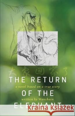 The Return of the Elephant Wanchain 9781773701059 Wanchain