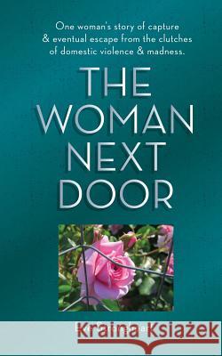 The Woman Next Door Eve Strongheart 9781773702490 Jennifer Hellings