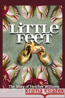 Little Feet Heather Williams 9781773703015 Tellwell Talent