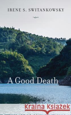 A Good Death Irene Roth 9781773703077