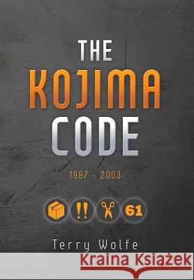 The Kojima Code Terry Wolfe 9781773703756 Tellwell Talent