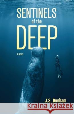 Sentinels of the Deep J. S. Dunham 9781773705811