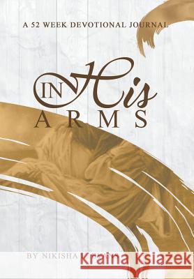 In His Arms Nikisha L. Evans 9781773709970 Tellwell Talent