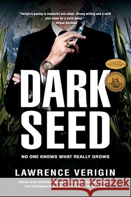 Dark Seed: No One Knows What Really Grows Lawrence Verigin 9781773740546 Lawrence Verigin