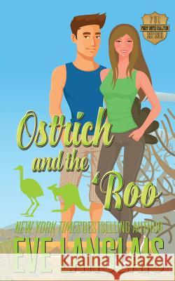 Ostrich and the 'Roo Langlais, Eve 9781773840345