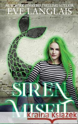 Siren Misfit Eve Langlais 9781773840420 Eve Langlais