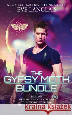 The Gypsy Moth: Omnibus of books 1-3 Langlais, Eve 9781773841083 Eve Langlais