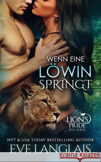 Wenn eine Lowin Springt Eve Langlais 9781773841663 Eve Langlais