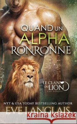 Quand un Alpha Ronronne Eve Langlais Emily B 9781773841724 Eve Langlais