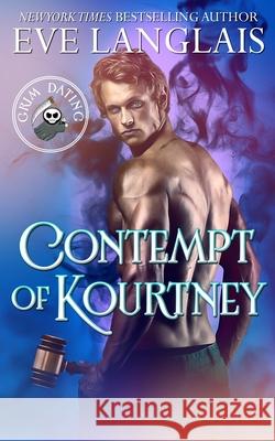 Contempt of Kourtney Eve Langlais 9781773841854
