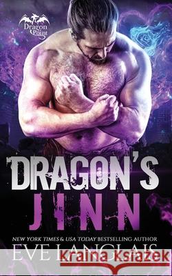 Dragon's Jinn Eve Langlais 9781773842240