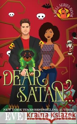 Dear Satan... Eve Langlais 9781773842530 Eve Langlais