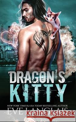 Dragon's Kitty Eve Langlais 9781773842912 Eve Langlais