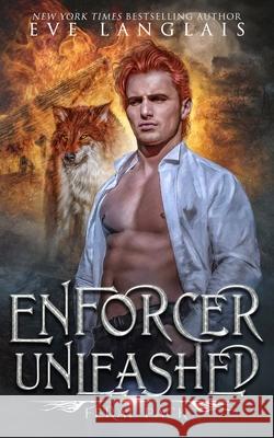 Enforcer Unleashed Eve Langlais 9781773843025