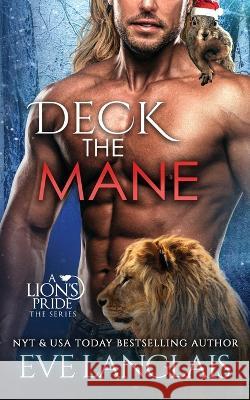 Deck the Mane Eve Langlais   9781773843360 Eve Langlais