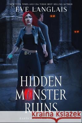 Hidden Monster Ruins Eve Langlais   9781773843773 Eve Langlais