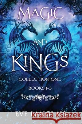 Magic and Kings Eve Langlais 9781773845234 Eve Langlais