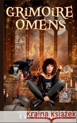 Grimoire Omens Eve Langlais 9781773846019