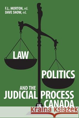 Law, Politics, and the Judicial Process in Canada  9781773855189 University of Calgary Press
