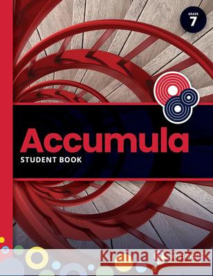 Accumula Student Book 7 John Mighton 9781773952994