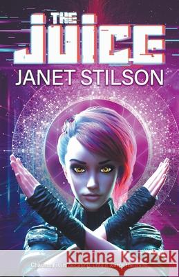 The Juice Janet Stilson 9781774000229