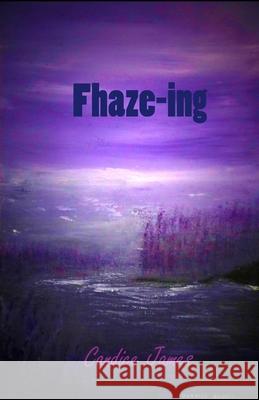 Fhaze-ing Candice James 9781774030233