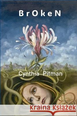 Broken Cynthia Pitman 9781774033791