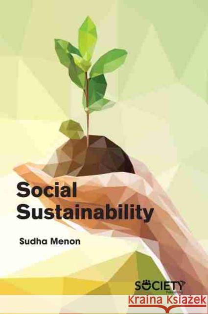 Social Sustainability Sudha Menon 9781774072714