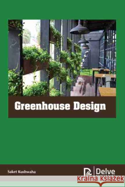 Greenhouse Design  9781774076125 Arcler Education Inc