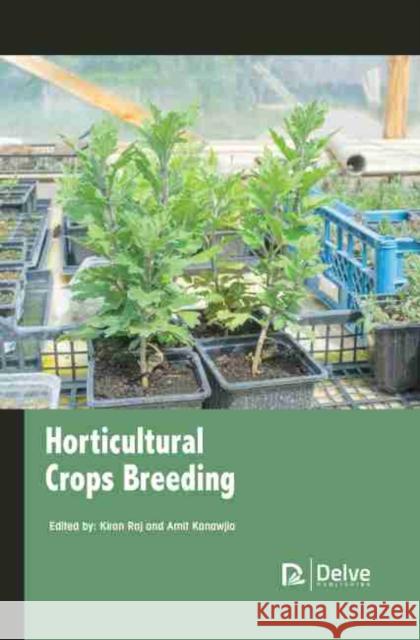 Horticultural Crops Breeding  9781774077894 Arcler Education Inc