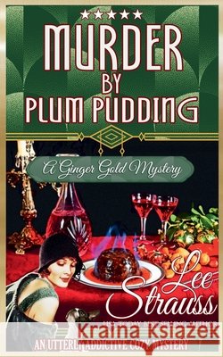 Murder by Plum Pudding Lee Strauss 9781774093887