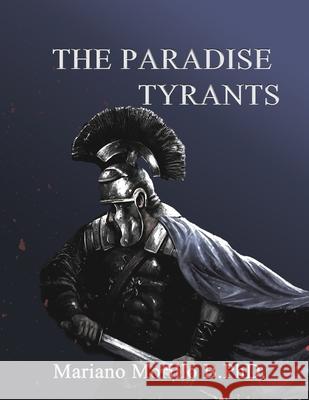 The Paradise Tyrants Mariano B. Morillo 9781774190623